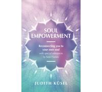 Soul Empowerment: Reconnecting you with your own soul with special reference to Twin-flames.