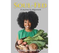 Soul-Fed: A Journey to Alignment