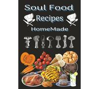 Soul Food Recipes HomeMade: 100 Empty Templates to Fill In | Write in Your Own Recipes | Recipe for Salvation on back ccover
