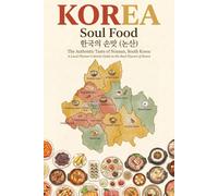Soul Food: The Authentic Taste of Nonsan, South Korea: A Local Planner's Secret Guide to the Real Flavors of Korea