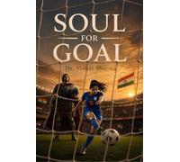 Soul for Goal: The Travel of a Soul to Attain Fulfilment (Moksha)