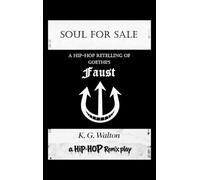 Soul For Sale: A Hip-Hop Retelling of Goethe's Faust: 5 (The Hip-Hop Remix)