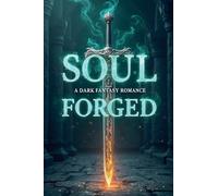 Soul Forged: A Dark Fantasy Romance