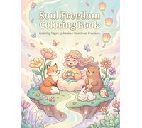 Soul Freedom Coloring Book: Cute & Relaxing Pages for Stress Relief and Calm