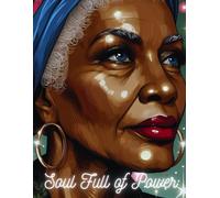 Soul Full of Power Journal for Elder Black Women: Blank, Lined, Contact and Password Tracker Notebook. 8.5 x 11 over 100 pages!