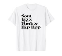 Soul Jazz Funk y Hip Hop Género de la música Músico Amantes de la música Camiseta