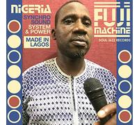 Soul Jazz Records Presents - Nigeria Fuji Machine