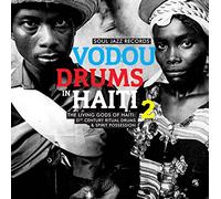 Soul Jazz Records Presents - Vodou Drums in Haiti 2