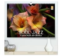 Soul-Jazz - Visuelle Musik der Blumen (hochwertiger Premium Wandkalender 2026 DIN A2 quer), Kunstdruck in Hochglanz: "Soul-Jazz" stellt eine leuchtende Auswahl der beliebtesten Blumen vor.