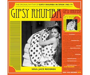 SOUL JAZZ / VV.AA. - GIPSY RHUMBA - THE ORIGINAL RHYTHM OF GIPSY RHUMBA IN SPAIN 1965-74