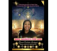 SOUL MARKED FOR LIFE: A UNIVERSAL COURSE CORRECTION