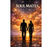 Soul Mates: A Story of Two Souls Finding Love and Healing Across Lifetimes, Based on Truth (Anomalies in the Veil)