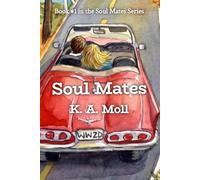 Soul Mates: Book #1 in the Soul Mates Series