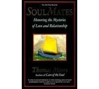 Soul Mates: Honoring the Mysteries of Love and Relationship by Thomas Moore (1994-01-03)