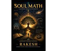 Soul Math: A Journey Back to Our Roots