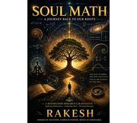 Soul Math: A Journey Back to Our Roots