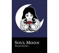 SOUL MOON | María Manuela Fernández Sánchez