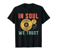 Soul Music In Soul We Trust tocadiscos de vinilo Funk Records Camiseta
