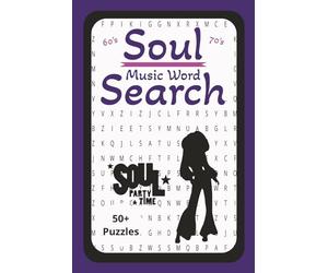 Soul Music Word Search: 6x9 inch, 110 pages, 50+ puzzles, 495 words of Soul Music from the 60's & 70's.