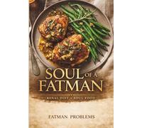 Soul of a Fatman: Renal x Soul Food
