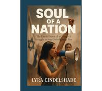 Soul of a Nation: The Untold Story of a Country’s Struggle to Stay United Under Fire