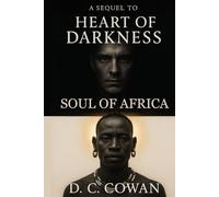 Soul of Africa: A Sequel to Heart of Darkness (Angel Donor Classics)