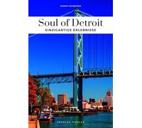 Soul of Detroit: Einzigartige Erlebnisse