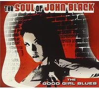 Soul of John Black, the - Thegood Girl Blues