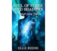 Soul of Stars and Shadows: A Magical Fantasy Romance: 2 (The Starlight Series)