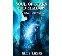 Soul of Stars and Shadows: A Magical Fantasy Romance (The Starlight Series)