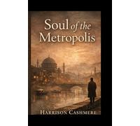 Soul of the Metropolis