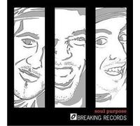 Soul Purpose - Breaking Records [Import]