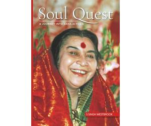 Soul Quest: A Journey into Sahaja Yoga