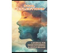 Soul Reflections: A Sacred Space for Honest Expression & Gentle Support
