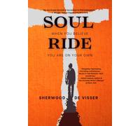 Soul Ride: When You Believe You Are On Your Own