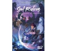 Soul Riders Cycle Ii - Tome 02 : La Prisonnière De Pandoria (ebook)