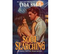 Soul Searching: the perfect small-town romance to cosy up with from the No. 1 New York Times bestselling author of Done and Dusted (Sweetwater Peak)
