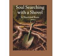 Soul Searching With a Shovel