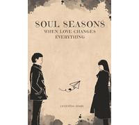 Soul Seasons: When Love Changes Everything: A Guided Christian Journal for Experiencing Love and Learning to Love Deeply
