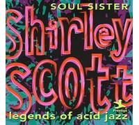 Soul Sister (Legends of Acid Jazz) by Shirley Scott (2000-01-11)