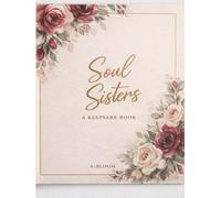 Soul Sisters: A Keepsake Book