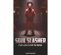 Soul Slasher: I Always Love My Mama