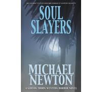 Soul Slayers: A Weird Western: 5 (Gideon Thorn)