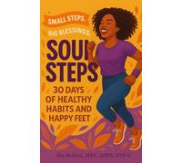 Soul Steps: 30 Days of Healthy Habits and Happy Feet
