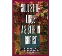 Soul Stir-lings of a Sister in Christ: Sister in Christ