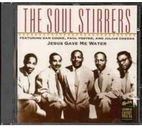 Soul Stirrers, the - Jesus Gave Me Water
