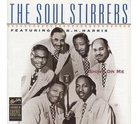 Soul Stirrers, the - Shine on Me