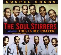 Soul Stirrers, the - This Is My Prayer