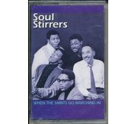 Soul Stirrers - When the Saints Go Marching in [Casete]