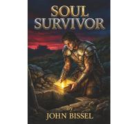 Soul Survivor: A Chronological Novel of the Book of Mormon